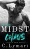 [Crull Boys 01] • In The Midst Of Chaos · An MC Romance
